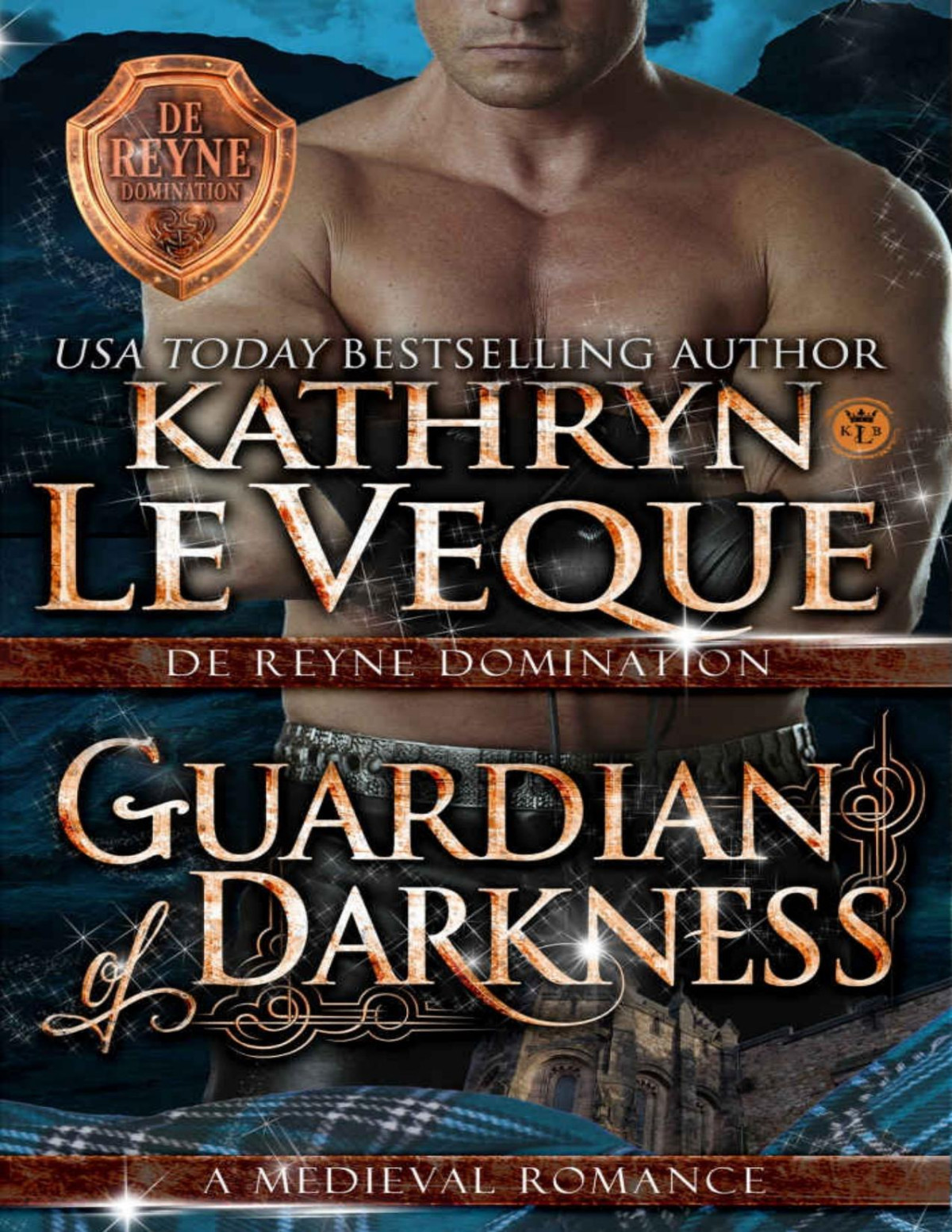 Guardian Of Darkness De Reyne Domination Book 1 Kathryn Le Veque Veque