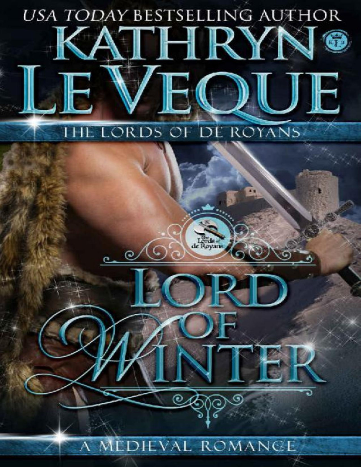 Lord Of Winter Lords Of De Royans Book 2 Kathryn Le Veque Le Veque
