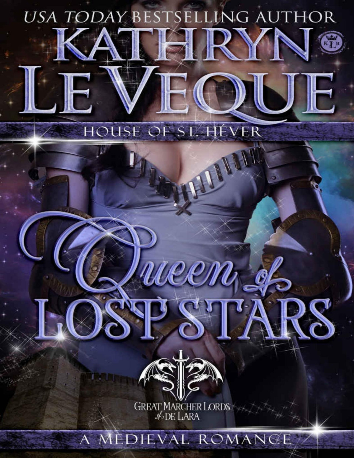 Queen Of Lost Stars Dragonblade Serieshouse Of St Hever Kathryn Le Veque Le Veque