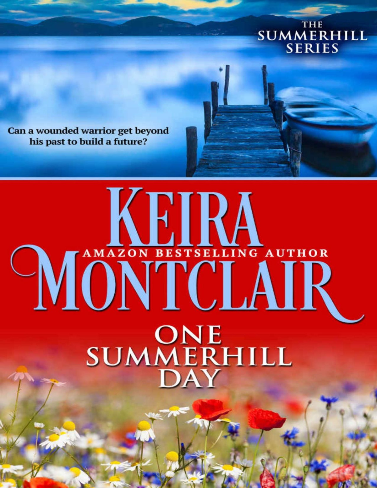 One Summerhill Day The Summerhill Series Book 1 Keira Montclair Montclair