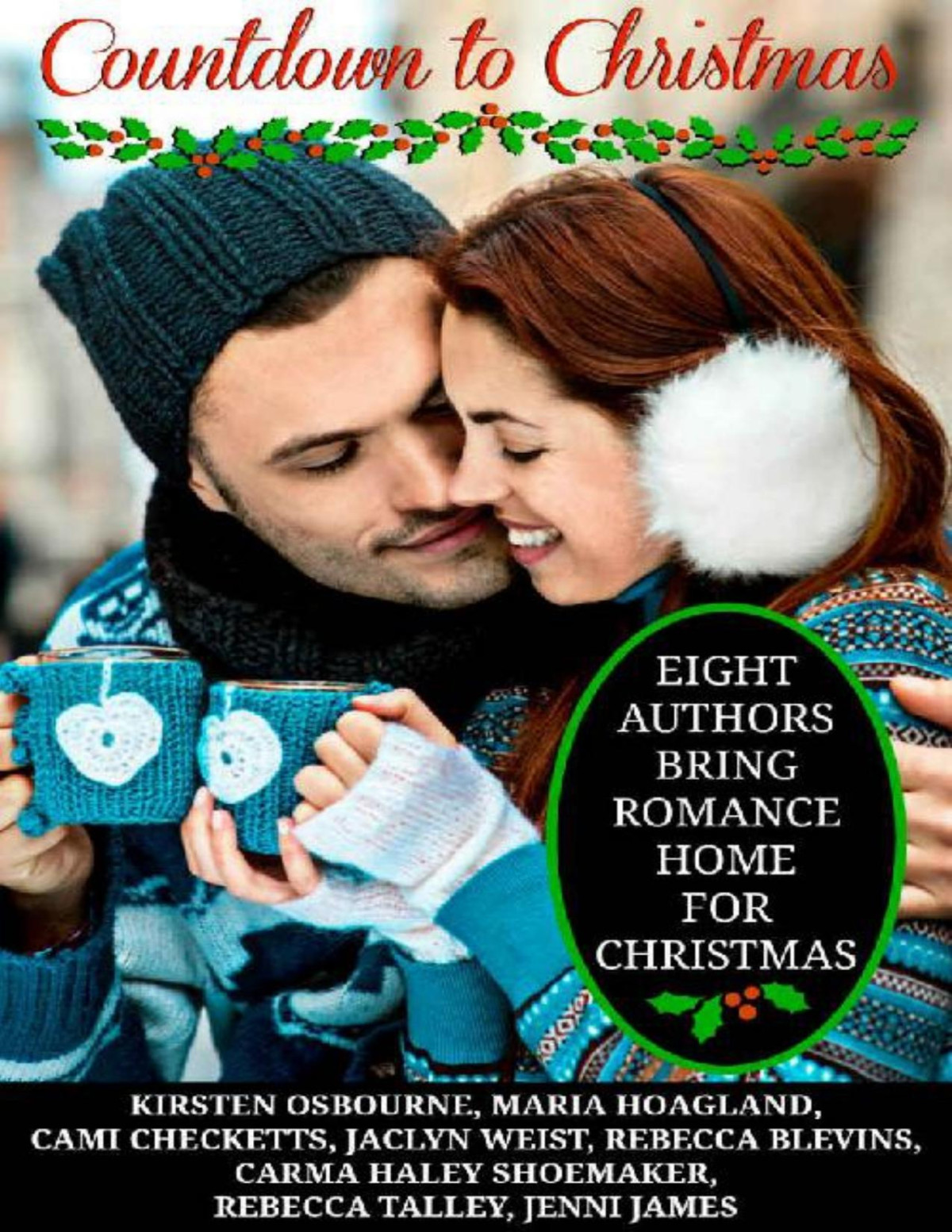 Countdown To Christmas Kirsten Osbourne Maria Hoagland Cami Checketts Jaclyn Weist Rebecca Blevins Carma Haley Shoemaker Rebecca Talley Jenni James Osbourne