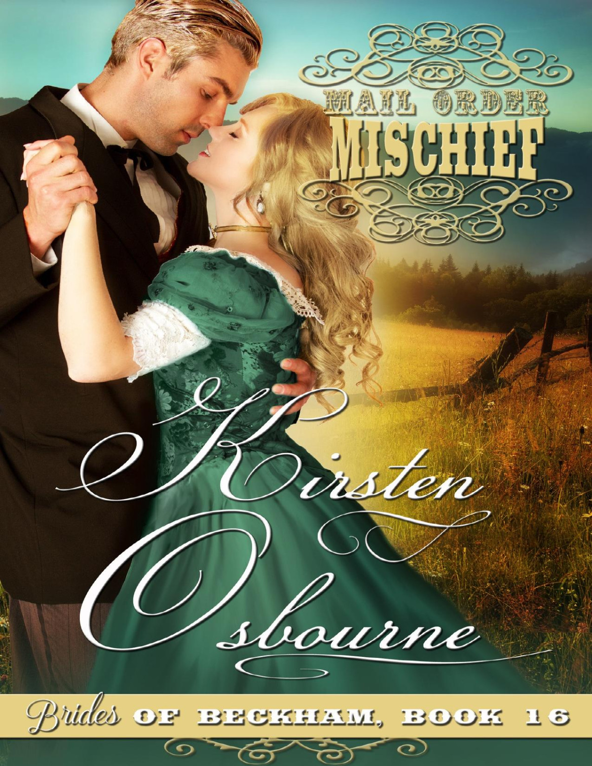 Mail Order Mischief Brides Of Beckham Book 16 Osbourne Kirsten