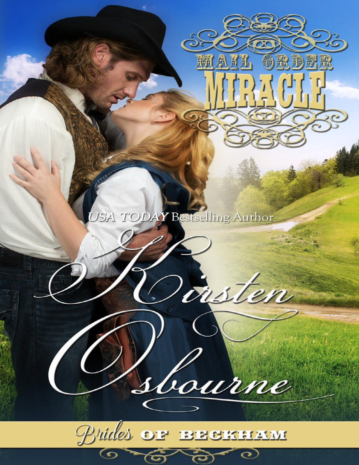 Mail Order Miracle Brides Of Beckham Book 20 Osbourne Kirsten