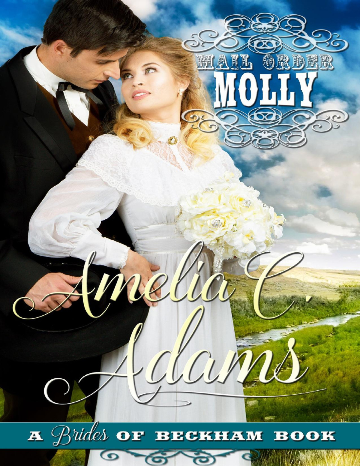 Mail Order Molly Brides Of Beckham Adams Amelia C