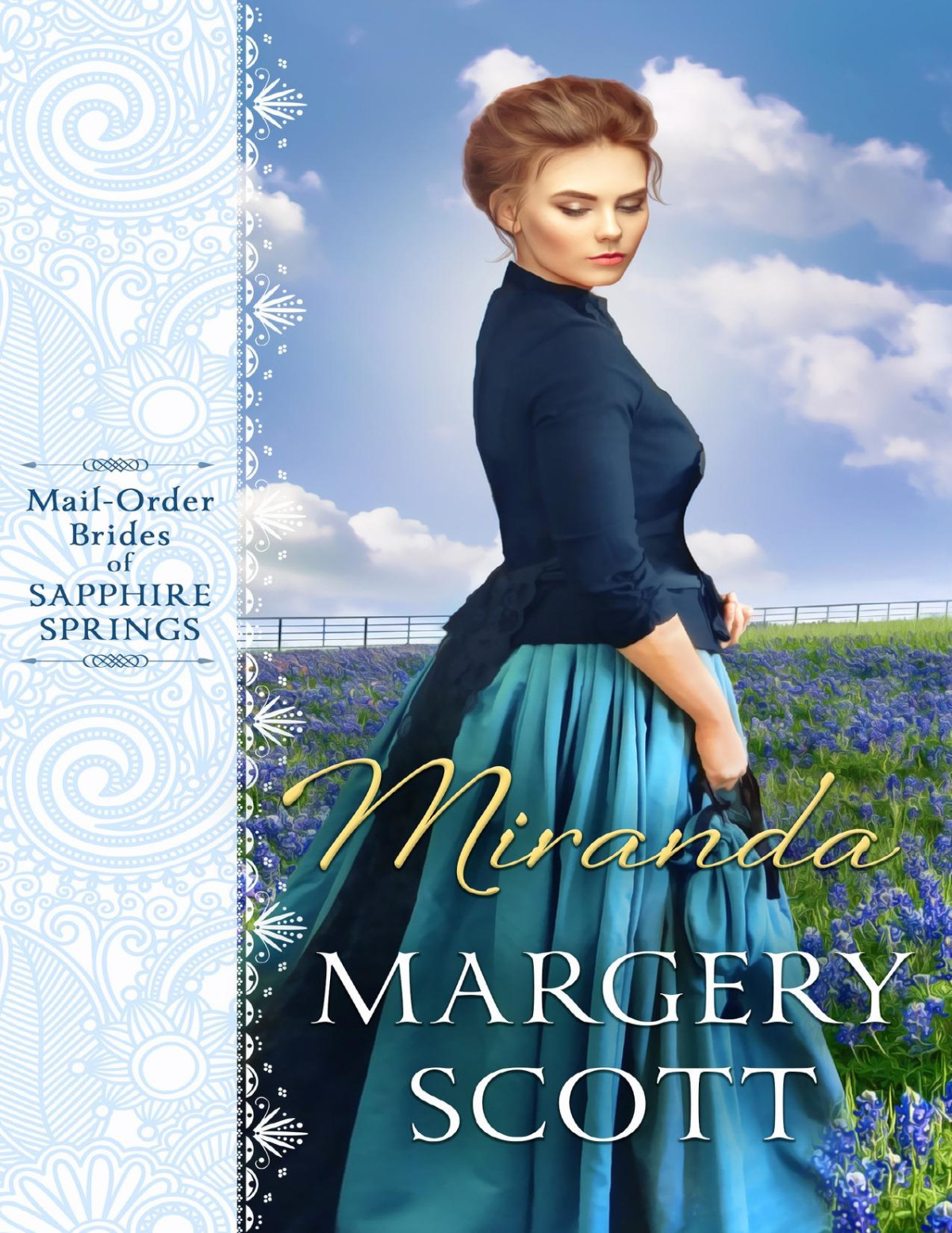 Miranda Mailorder Brides Of Sapphire Springs Book 1 Brides Of Beckham Scott