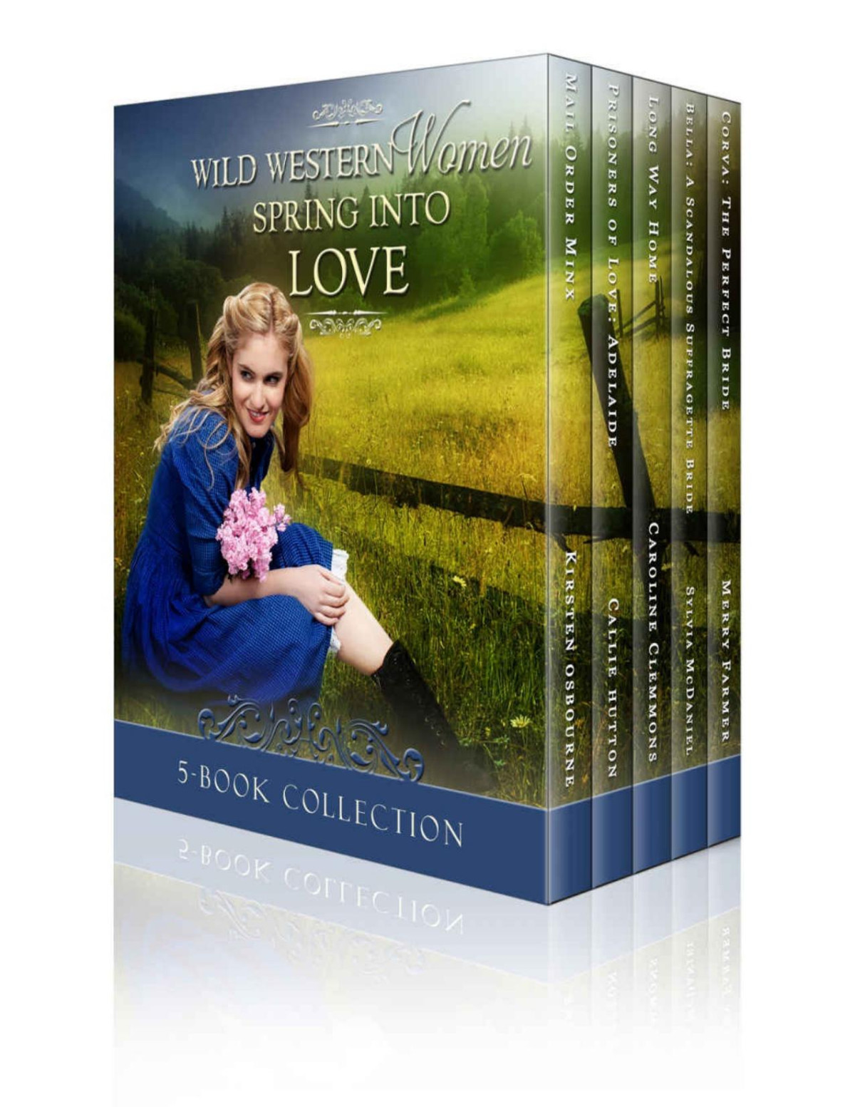 Wild Western Women Spring Into Love A Western Historical Romance Box Set Kirsten Osbourne Callie Hutton Caroline Clemmons Sylvia Mcdaniel Merry Farmer Osbourne