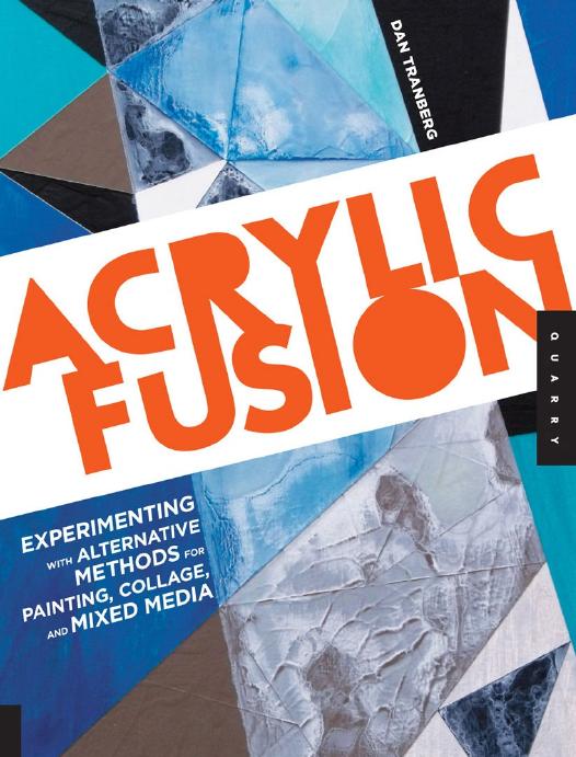 Acrylic Fusion Dan Tranberg Tranberg Dan