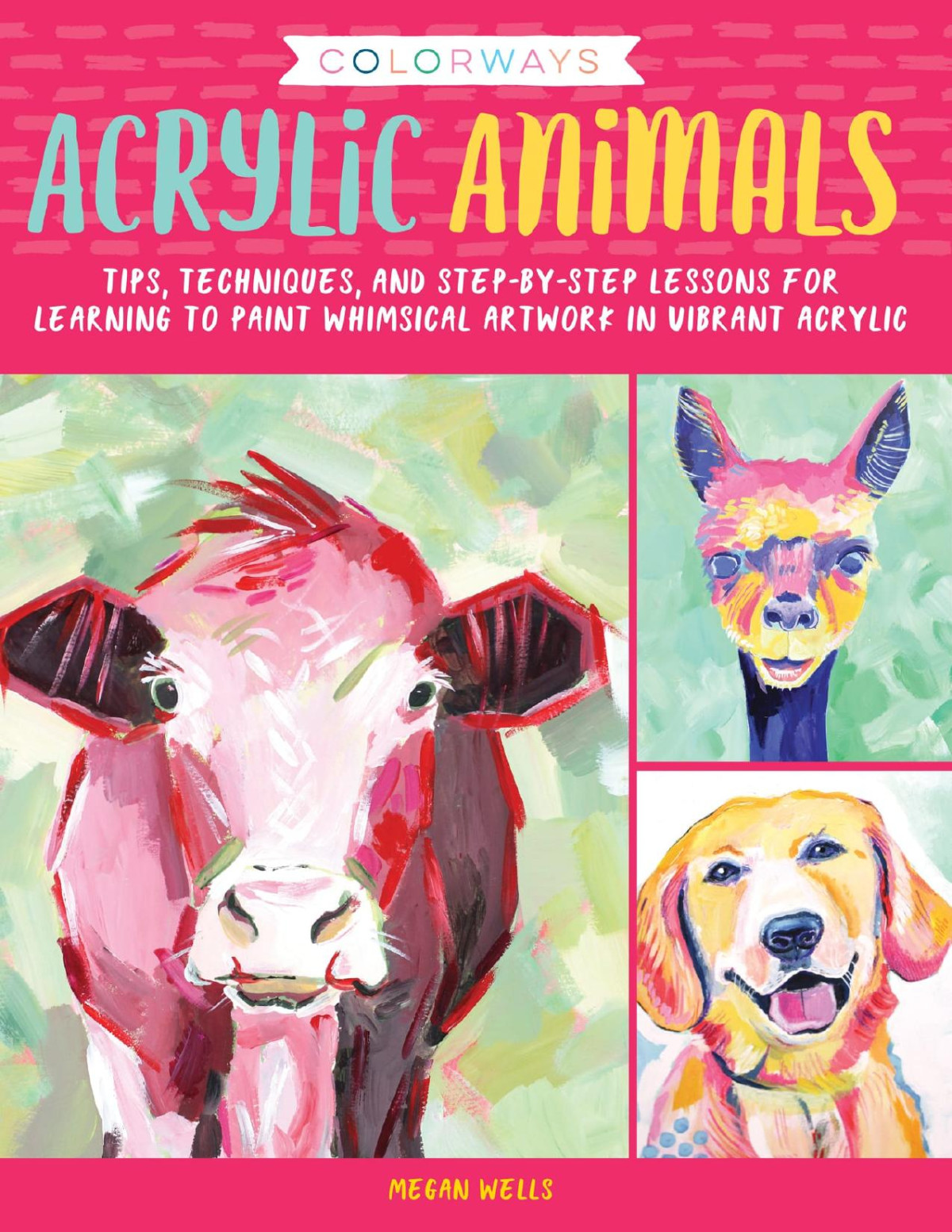 Colorways Acrylic Animals Megan Wells Wells Megan