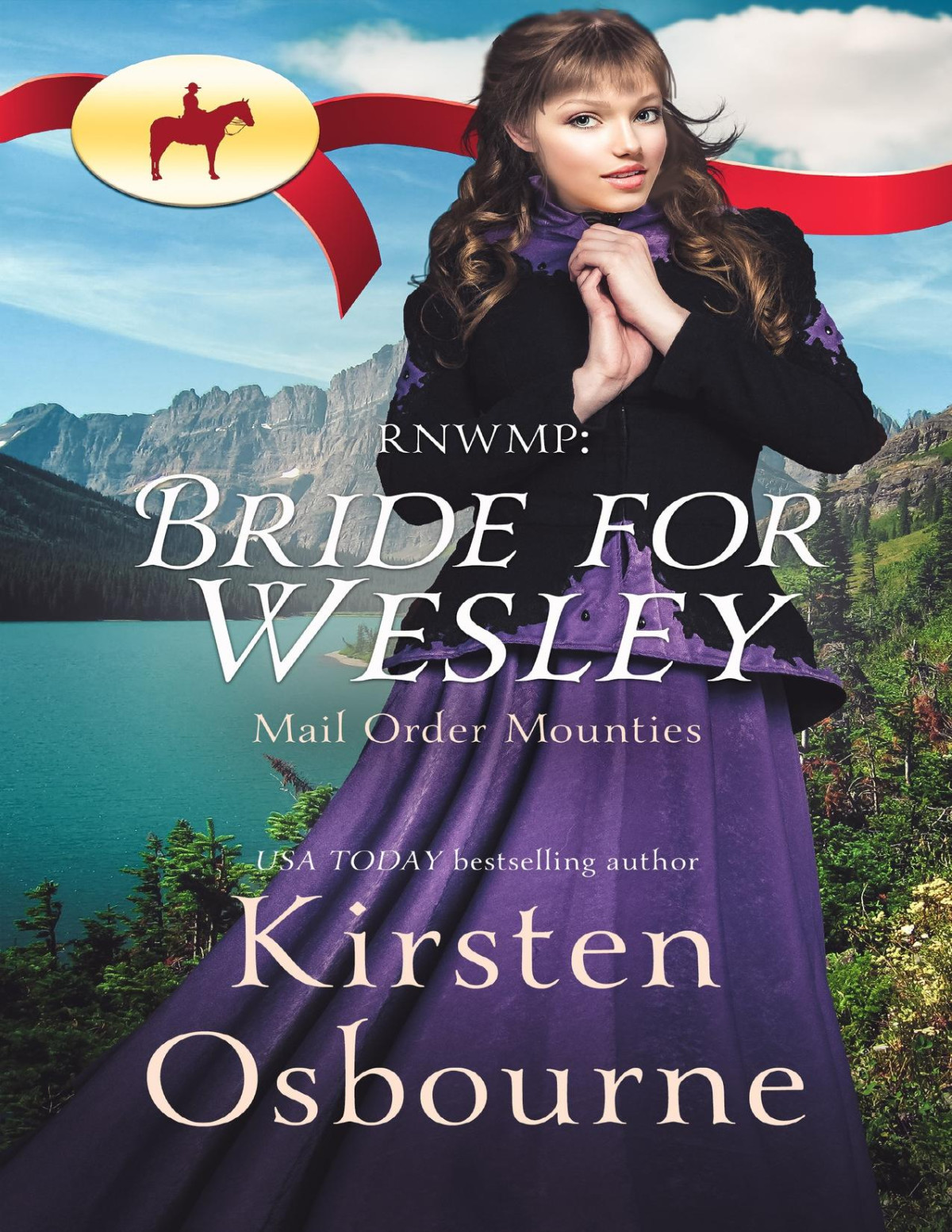 Rnwmp Bride For Wesley Mail Order Mounties 5 Kirsten Osbourne