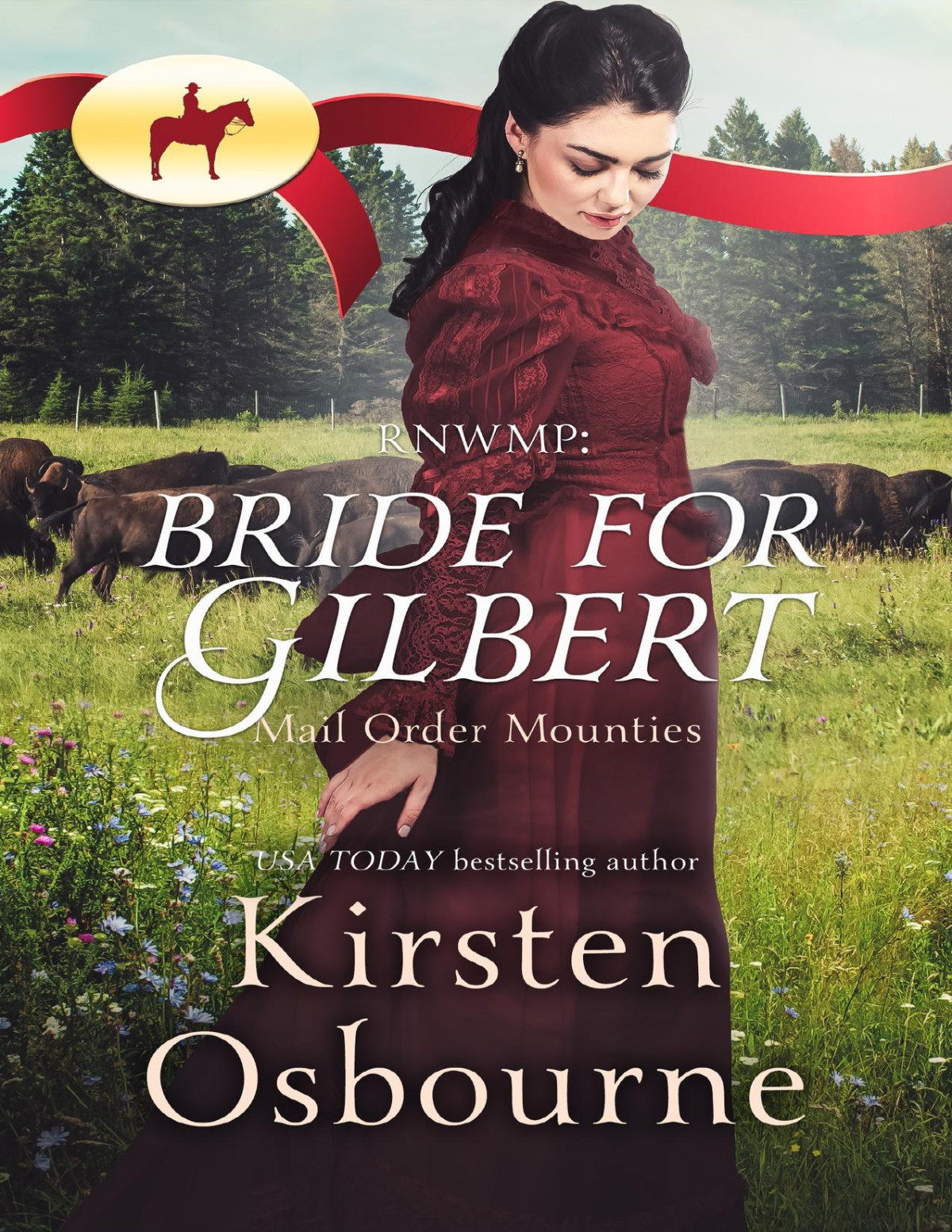 Rnwmp Bride For Gilbert Mail Order Mounties 17 Kirsten Osbourne