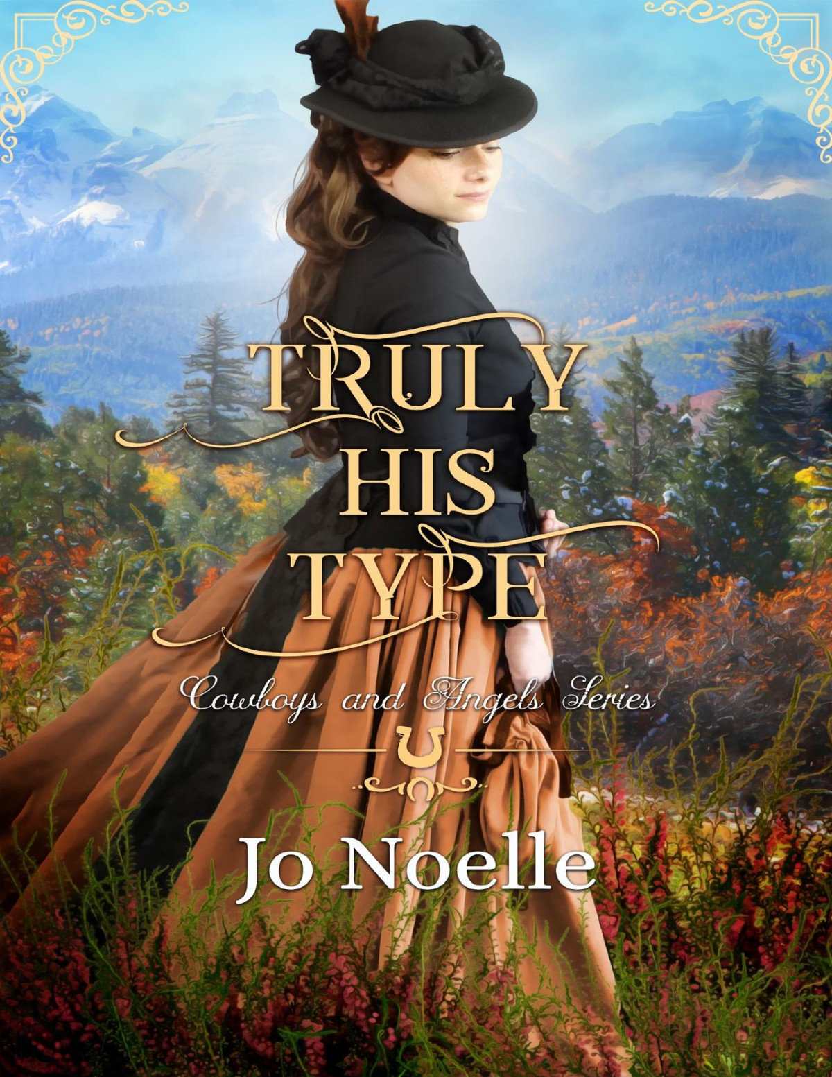 Truly His Type Cowboys And Angels 25 Jo Noelle