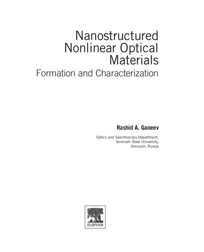 Nanostructured Nonlinear Optical Materials Formation And Characterization Micro And Nano Technologies Illustrated Rashid A Ganeev