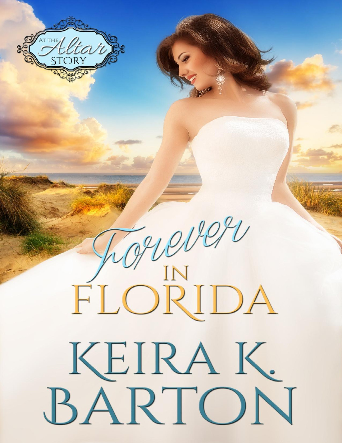 Forever In Florida At The Altar 135 Keira K Barton