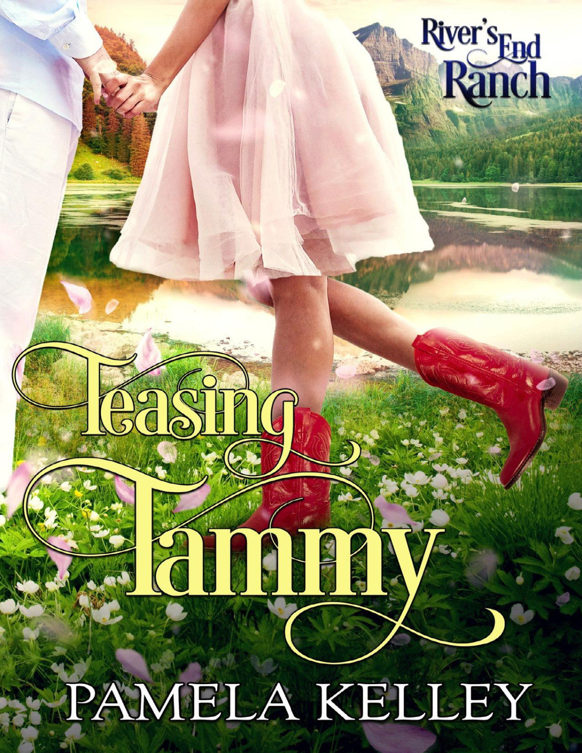 Teasing Tammy Rivers End Ranch 47 Pamela M Kelley