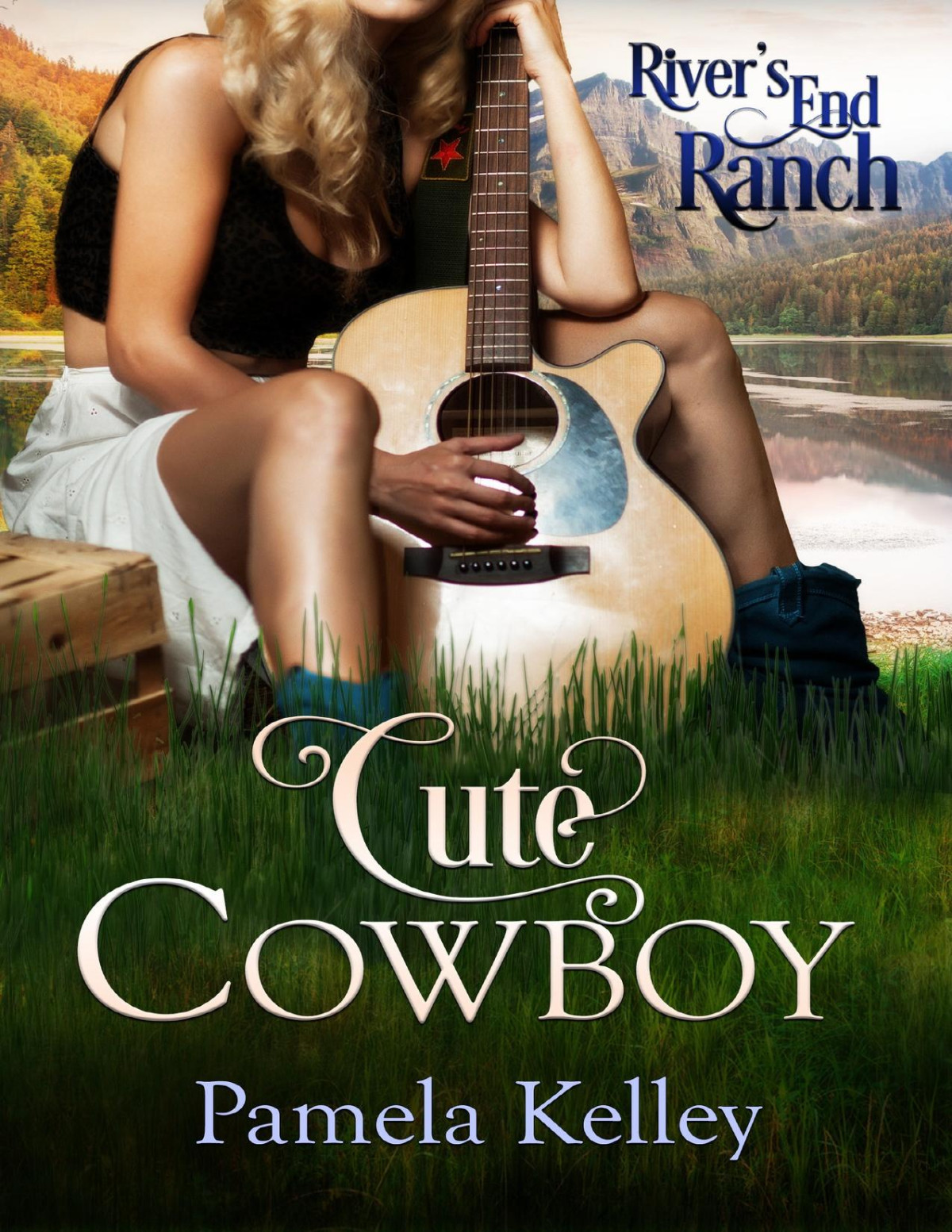 Cute Cowboy Rivers End Ranch 12 Pamela M Kelley