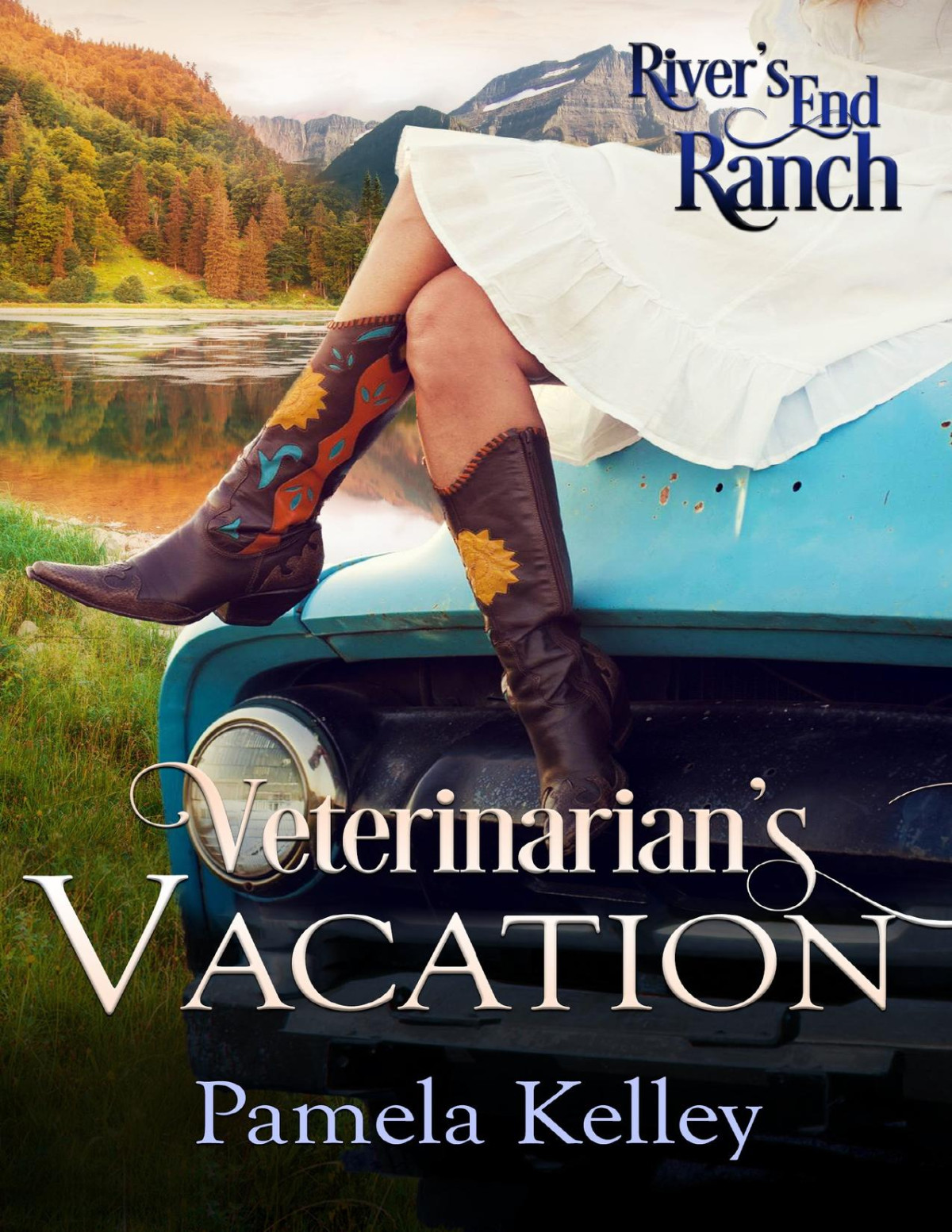 Veterinarians Vacation Rivers End Ranch Book 2 Pamela M Kelley