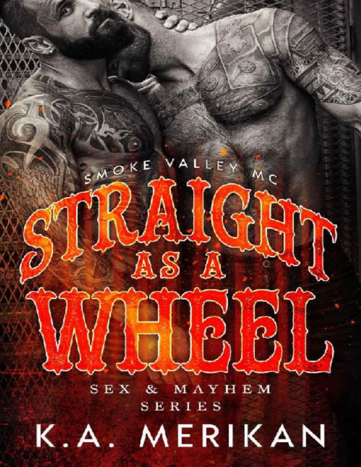 Straight As A Wheel Smoke Valley Mc Mm Biker Romance Sex Mayhem Book 11 Ka Merikan Merikan