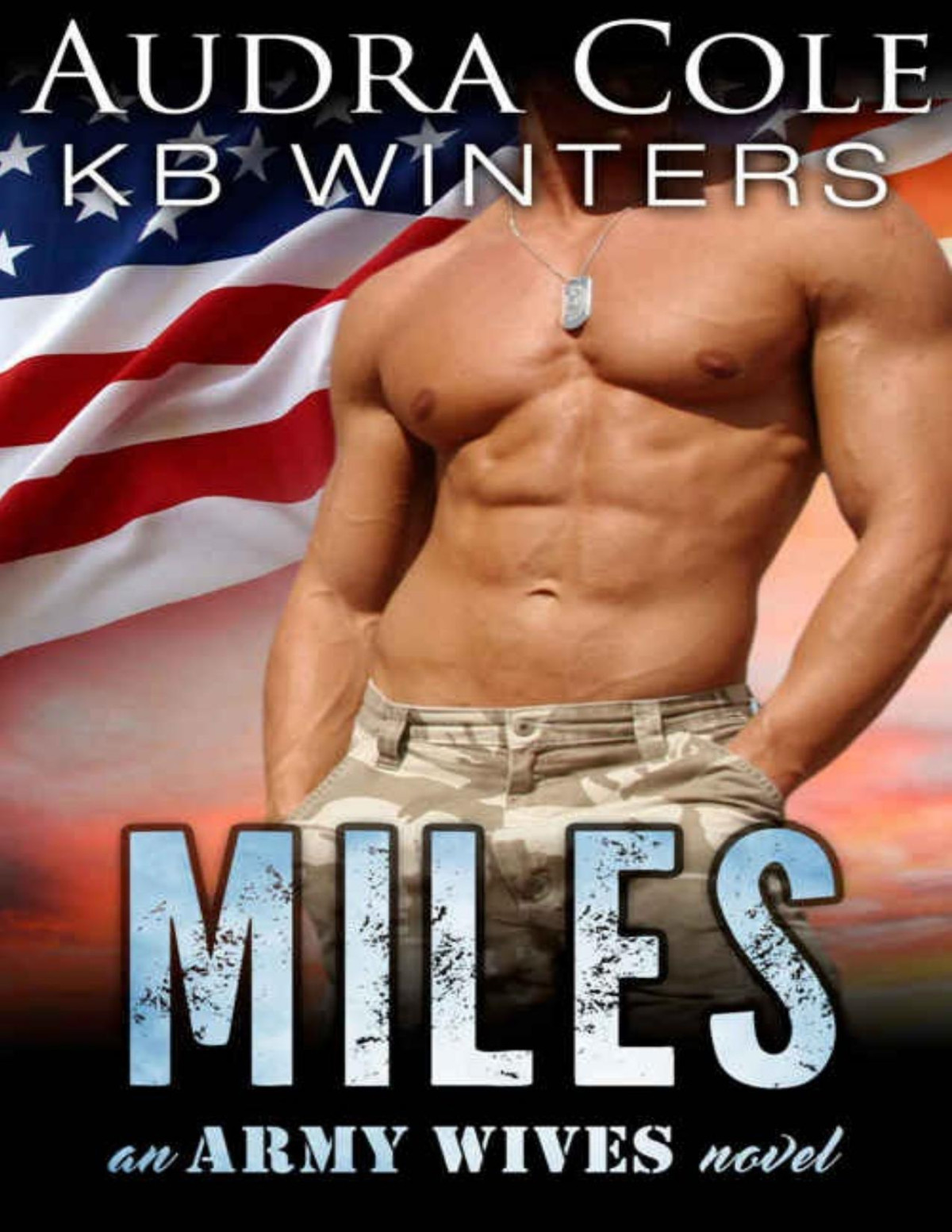 Miles An Army Wives Novel Kb Winters Audra Cole Winters Kb