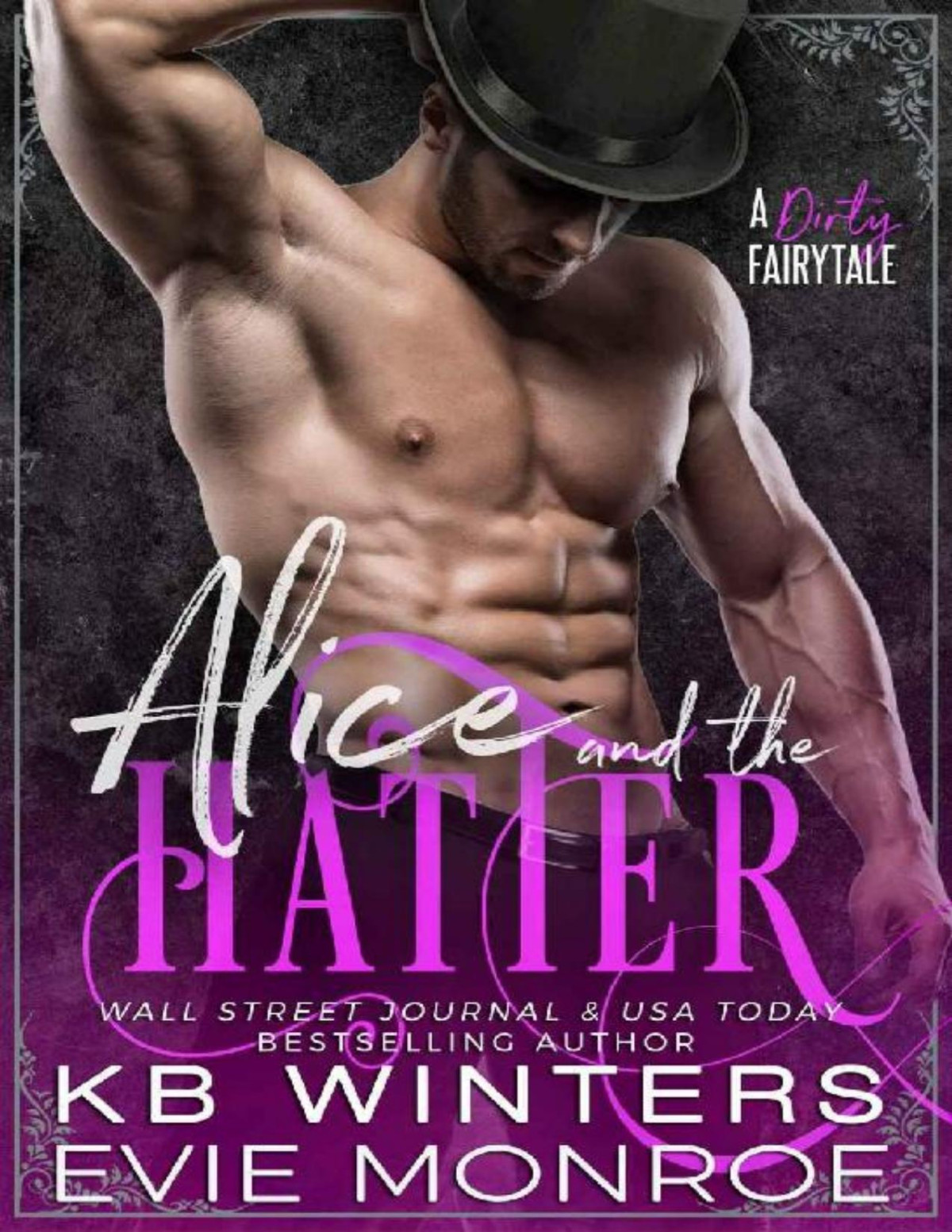 Alice And The Hatter A Dirty Fairytale Romance Evie Monroe Kb Winters Monroe
