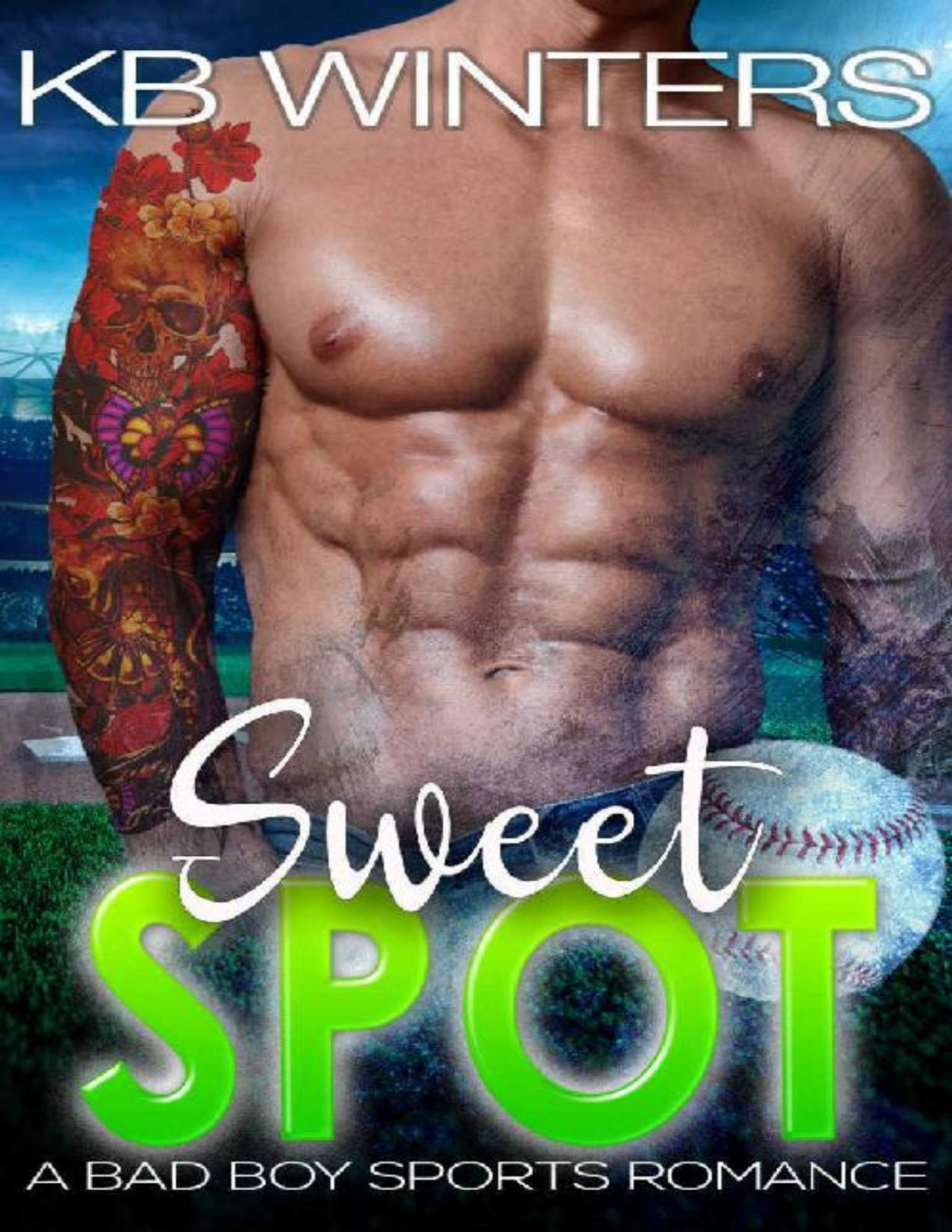 Sweet Spot A Bad Boy Sports Romance Bad Boys Of Summer Book 2 Winters