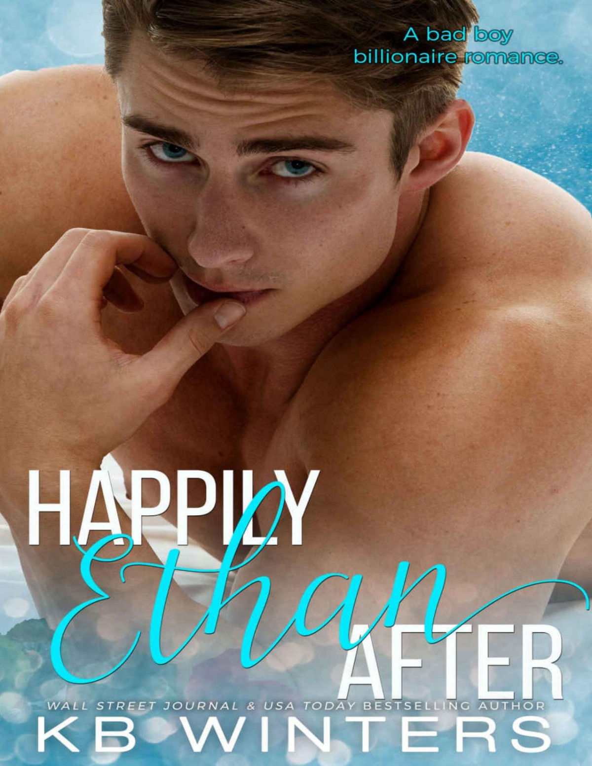 Happily Ethan After A Bad Boy Billionaire Romance Winters Kb Winters