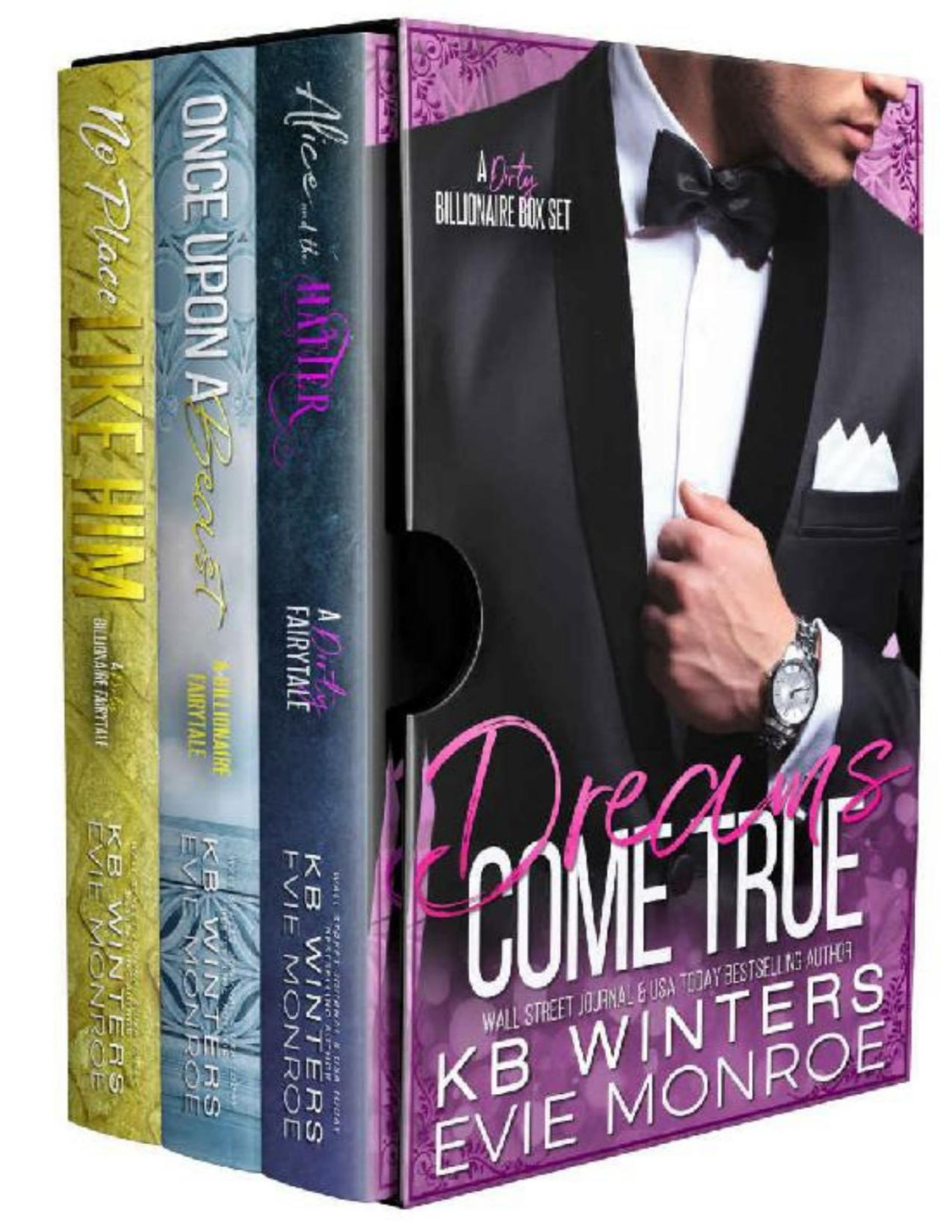 Dreams Come True A Dirty Billionaire Box Set Kb Winters Evie Monroe Winters