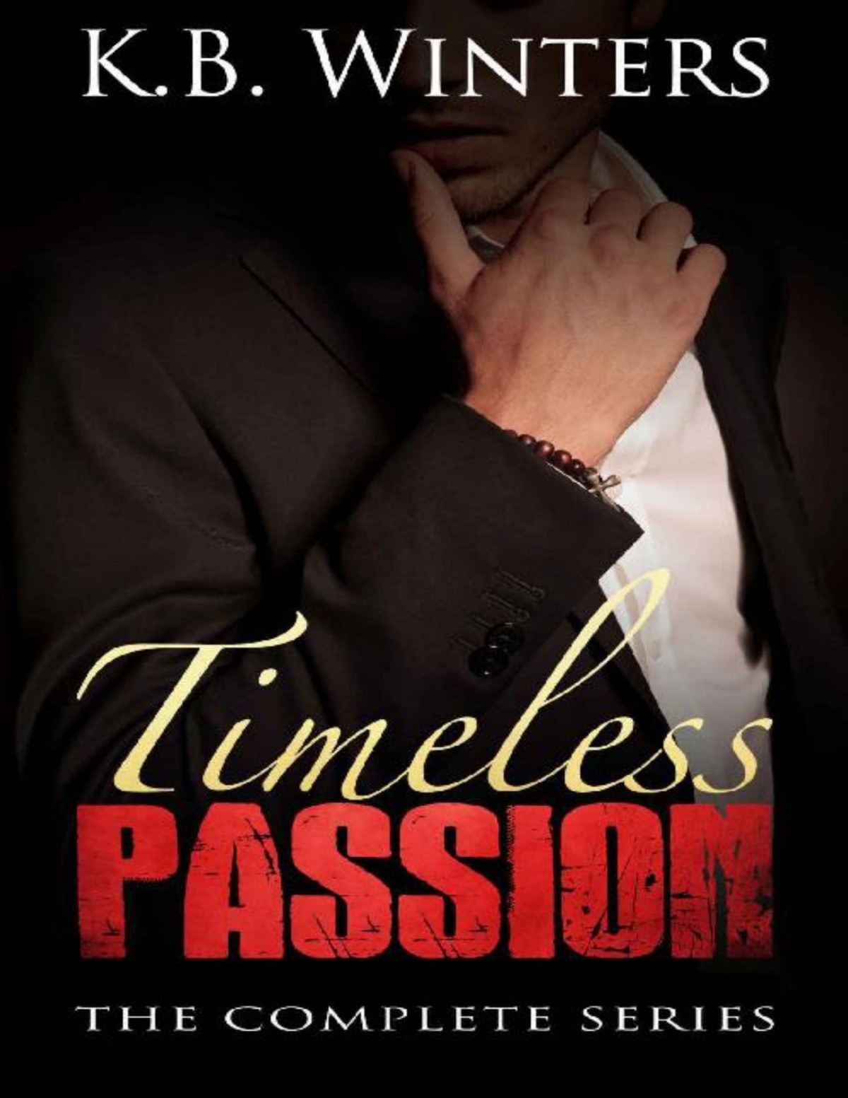 Timeless Passion Books 13 The Complete Series Kb Winters Winters