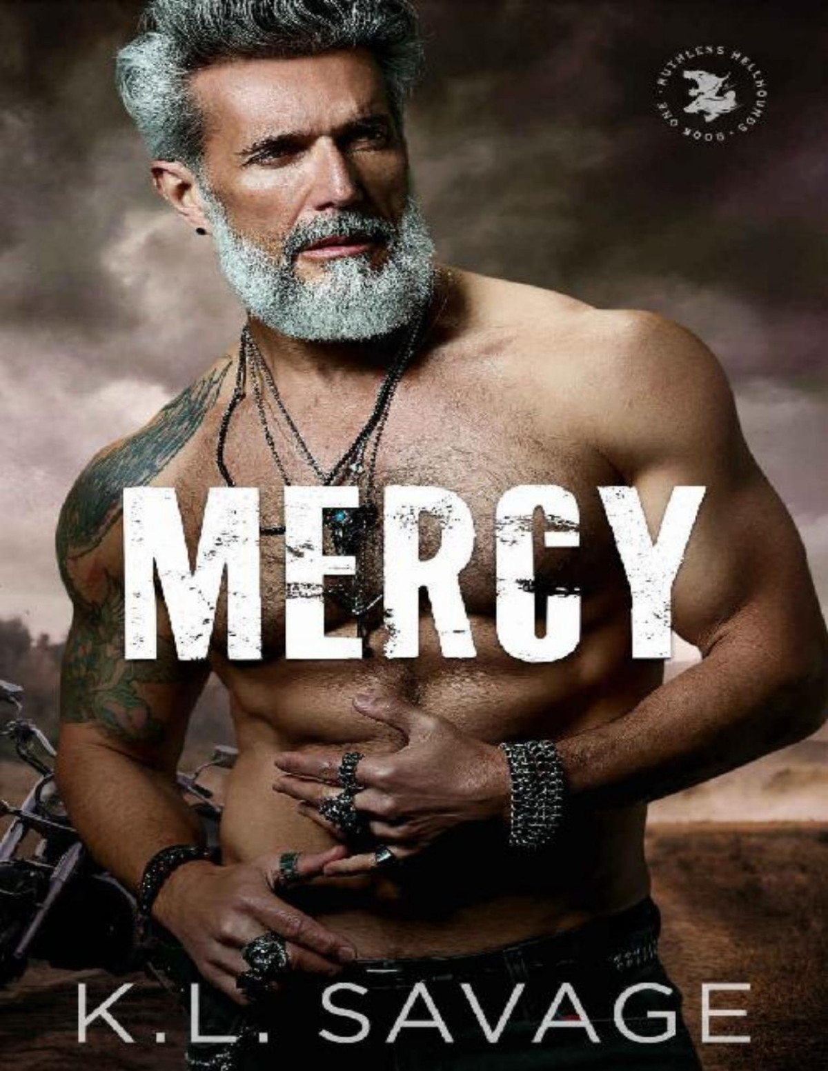 Mercy Ruthless Hellhounds Mc A Ruthless Underworld Novel Book 1 Kl Savage Savage
