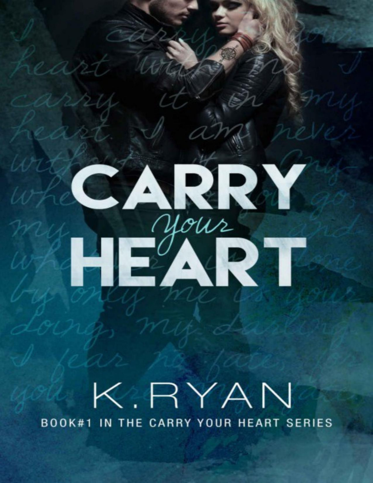 Carry Your Heart K Ryan Ryan K