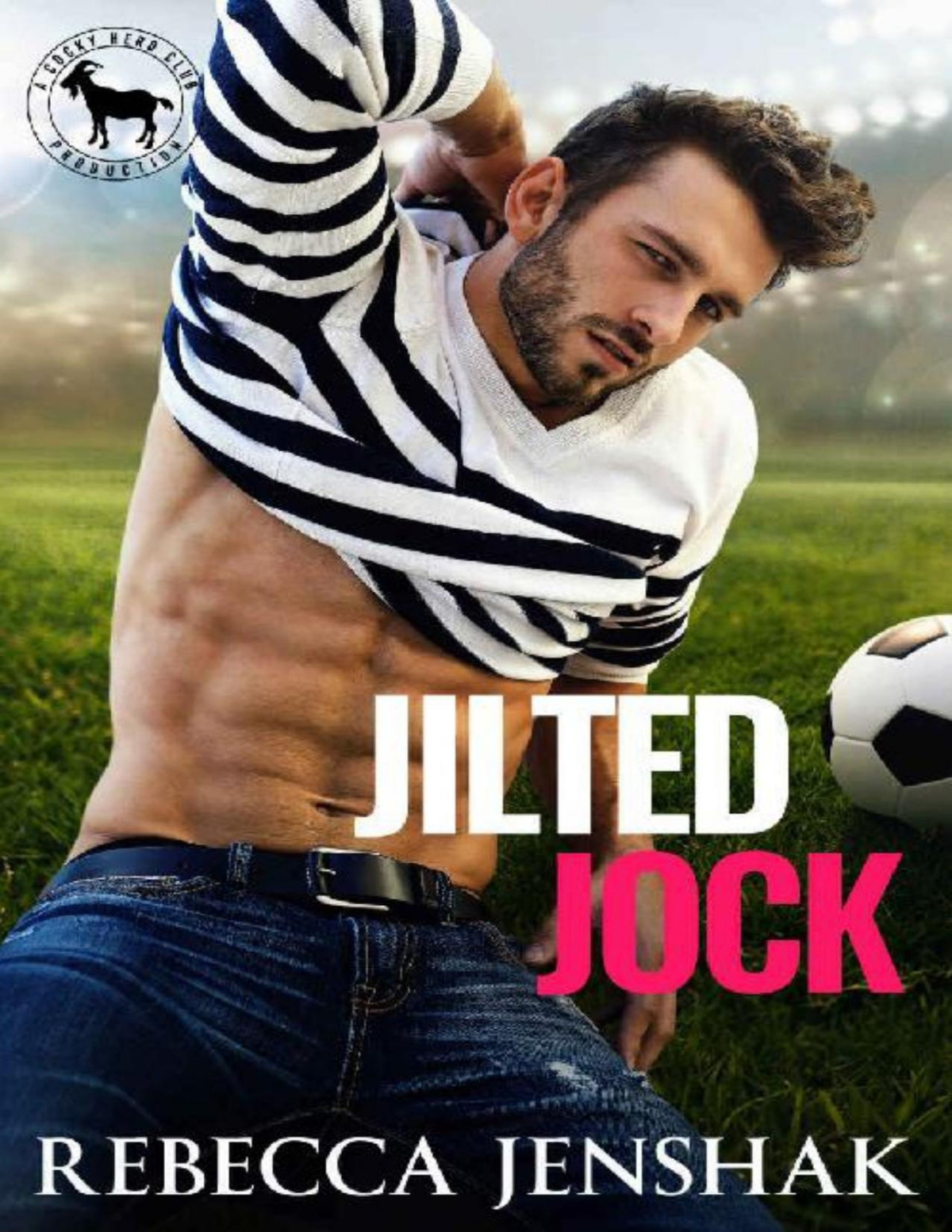 Jilted Jock A Hero Club Novel Rebecca Jenshak Hero Club Jenshak