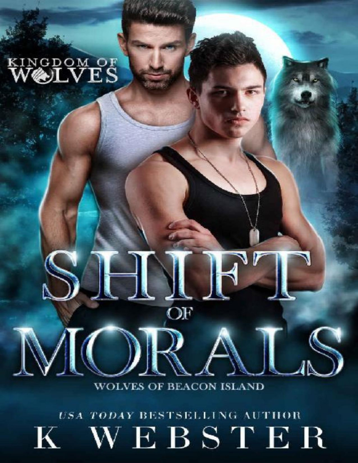 Shift Of Morals An Mm Shifter Romance K Webster Webster K