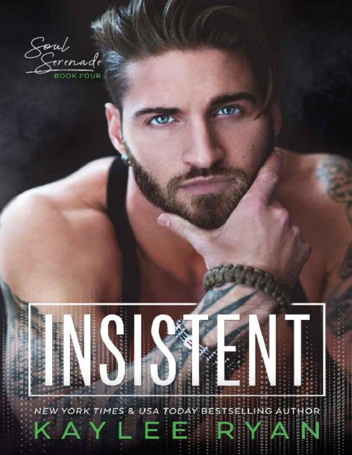 Insistent Soul Serenade Book 4 Kaylee Ryan Ryan Kaylee