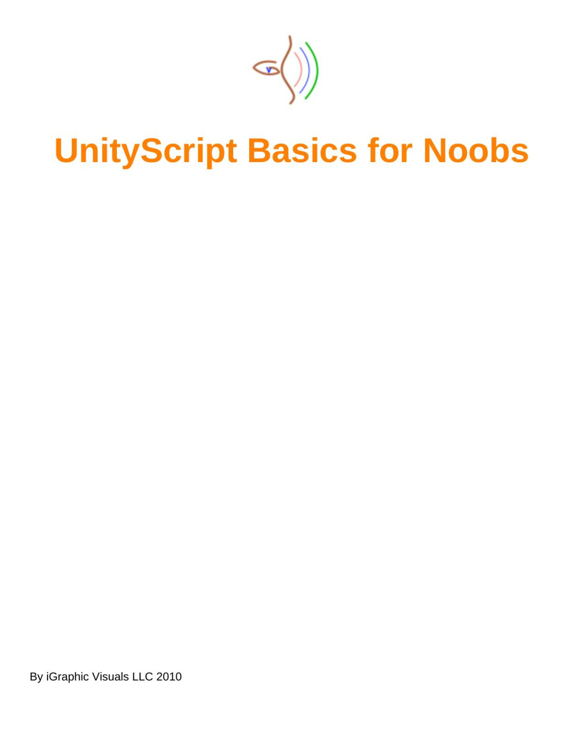Unityscript Basics For Noobs Daniel Hernn Vargas