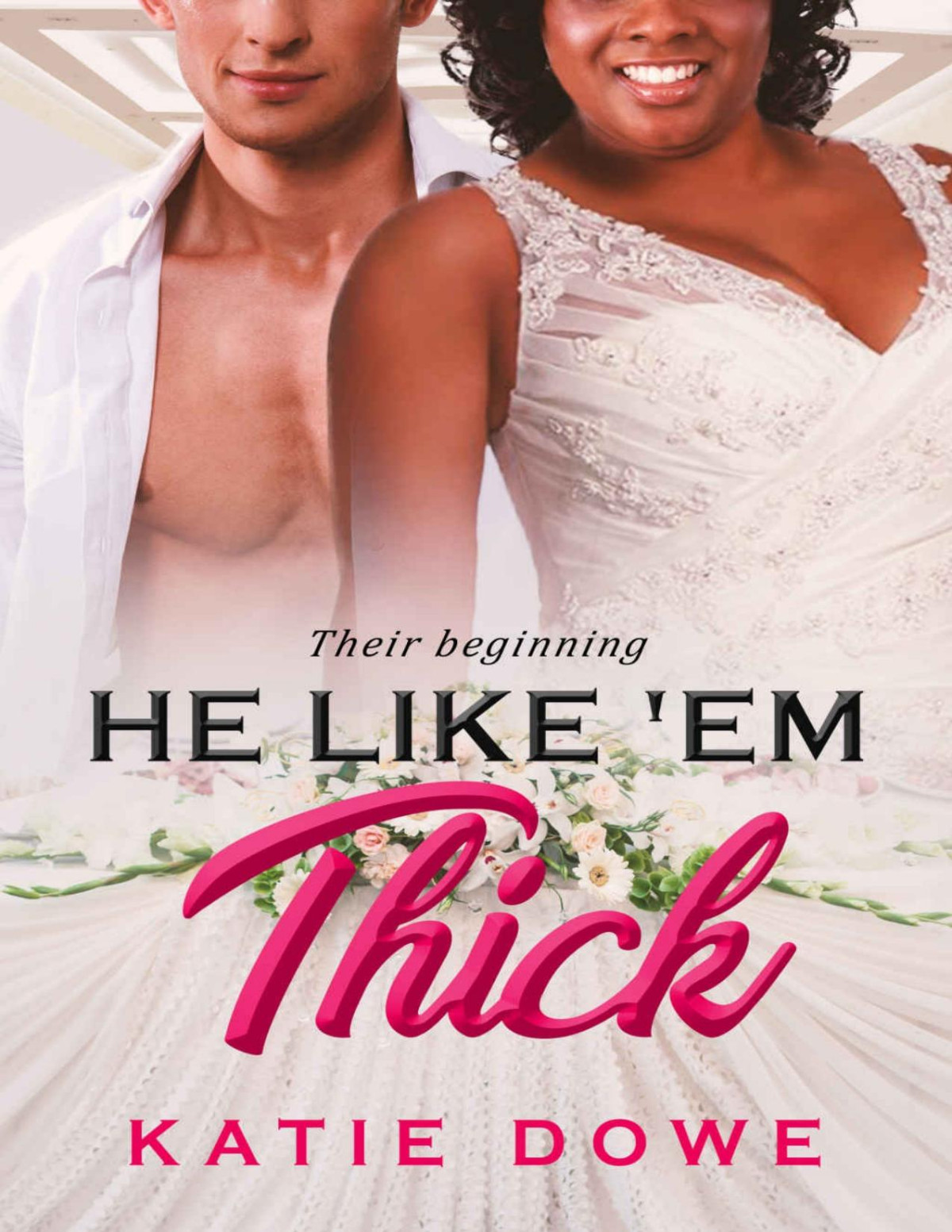 He Likes Em Thick Bwwm Romance Their Life In Reverse Book 3 Katie Dowe Bwwm Club Dowe