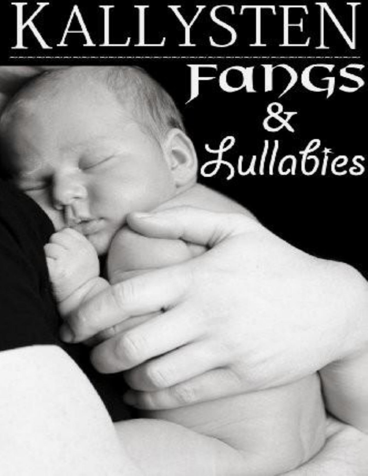 Fangs And Lullabies Kallysten Kallysten