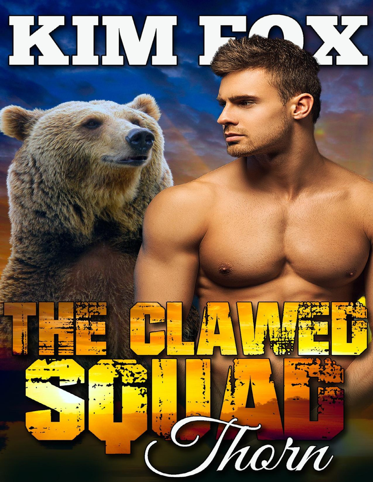 The Clawed Squad Thorn The Bear Shifters Of Clawed Ranch Book 5 Fox