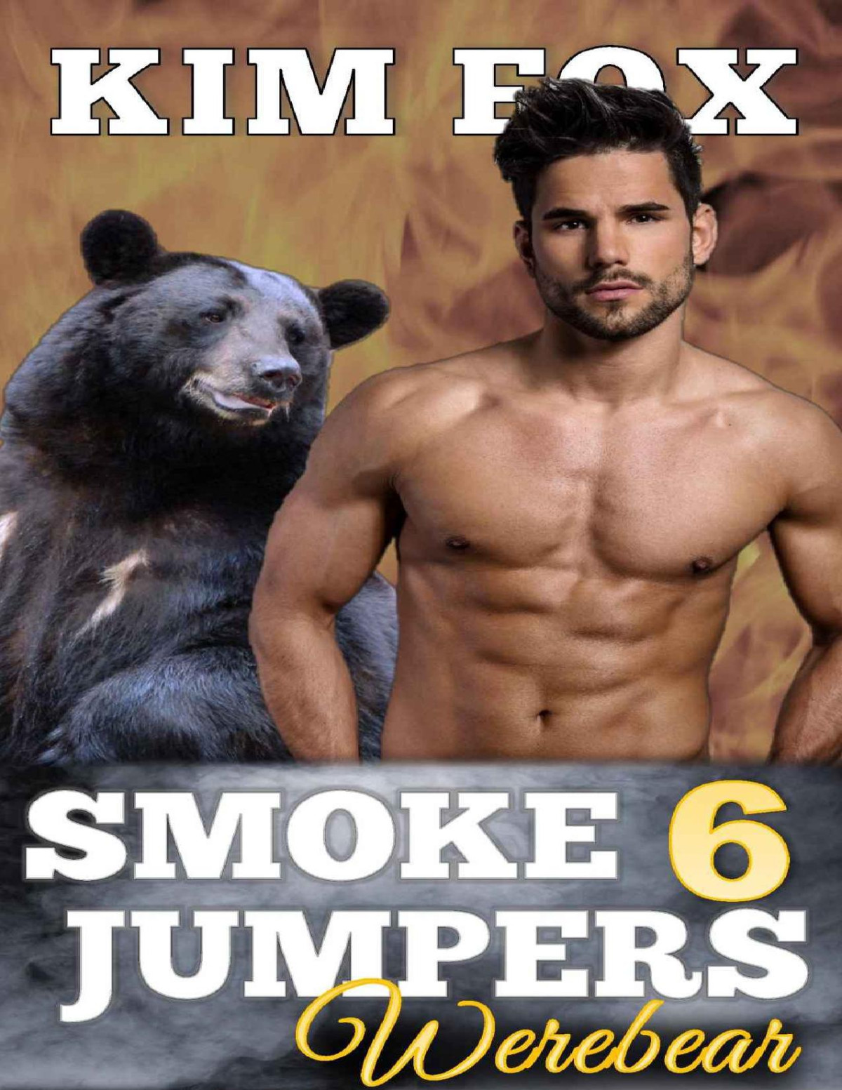 Smokejumpers Werebear 6 Quint And Lystra Kim Fox Fox Kim