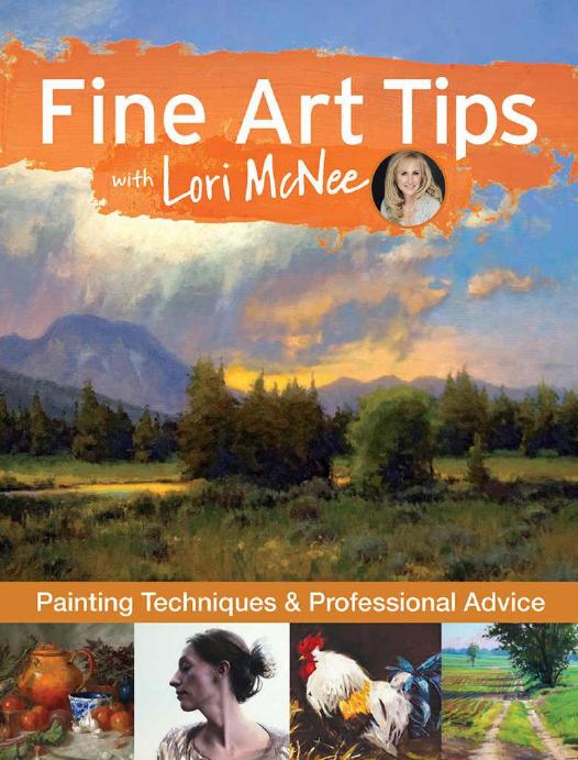 Fine Art Tips With Lori Mcnee Painting Techniques And Professional Advice Mcnee