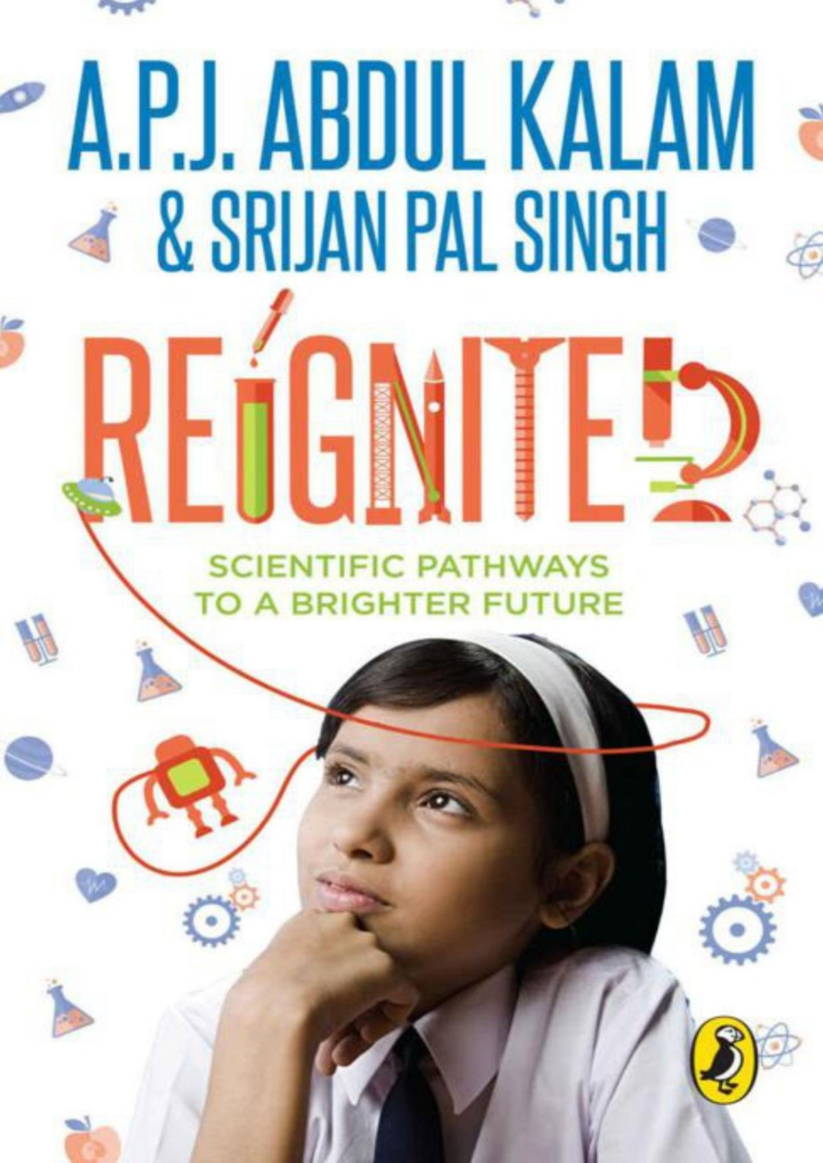 Reignited Scientific Pathways To A Better Future Kalam A P J Singh