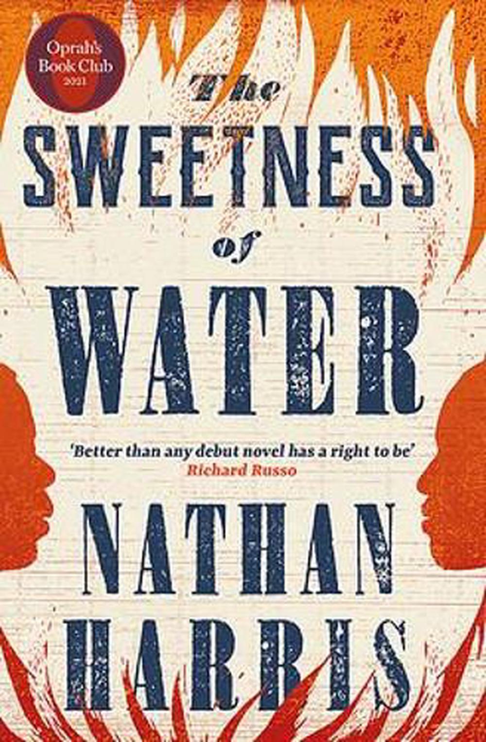 The Sweetness Of Water 1st Edition Nathan Harris