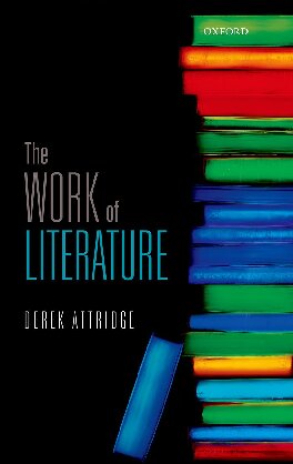 The Work Of Literature Reprint Derek Attridge