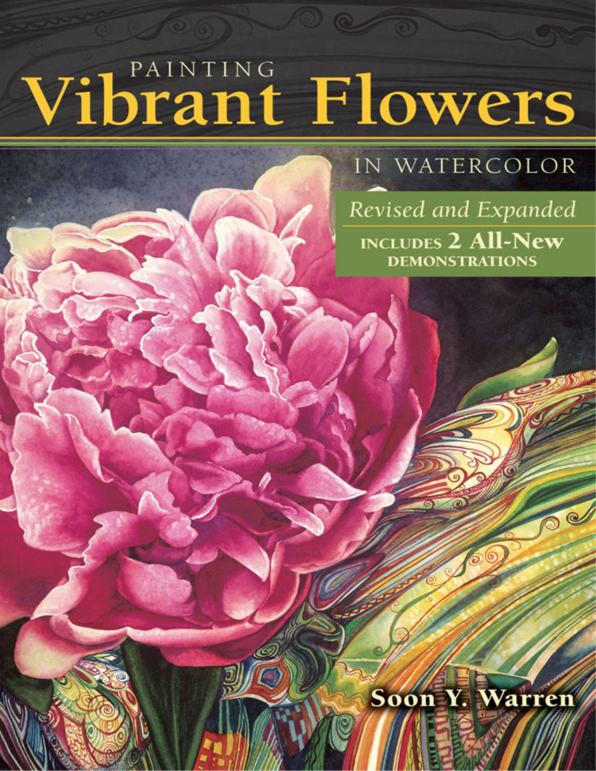Painting Vibrant Flowers In Watercolor Soon Y Warren