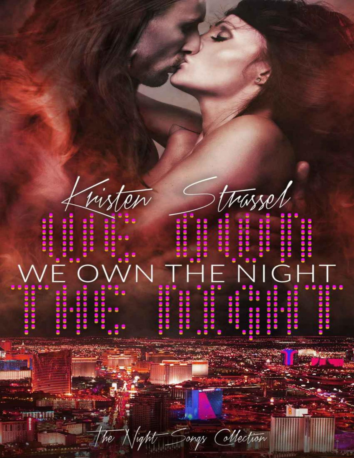 We Own The Night The Night Songs Collection Book 3 Kristen Strassel Strassel