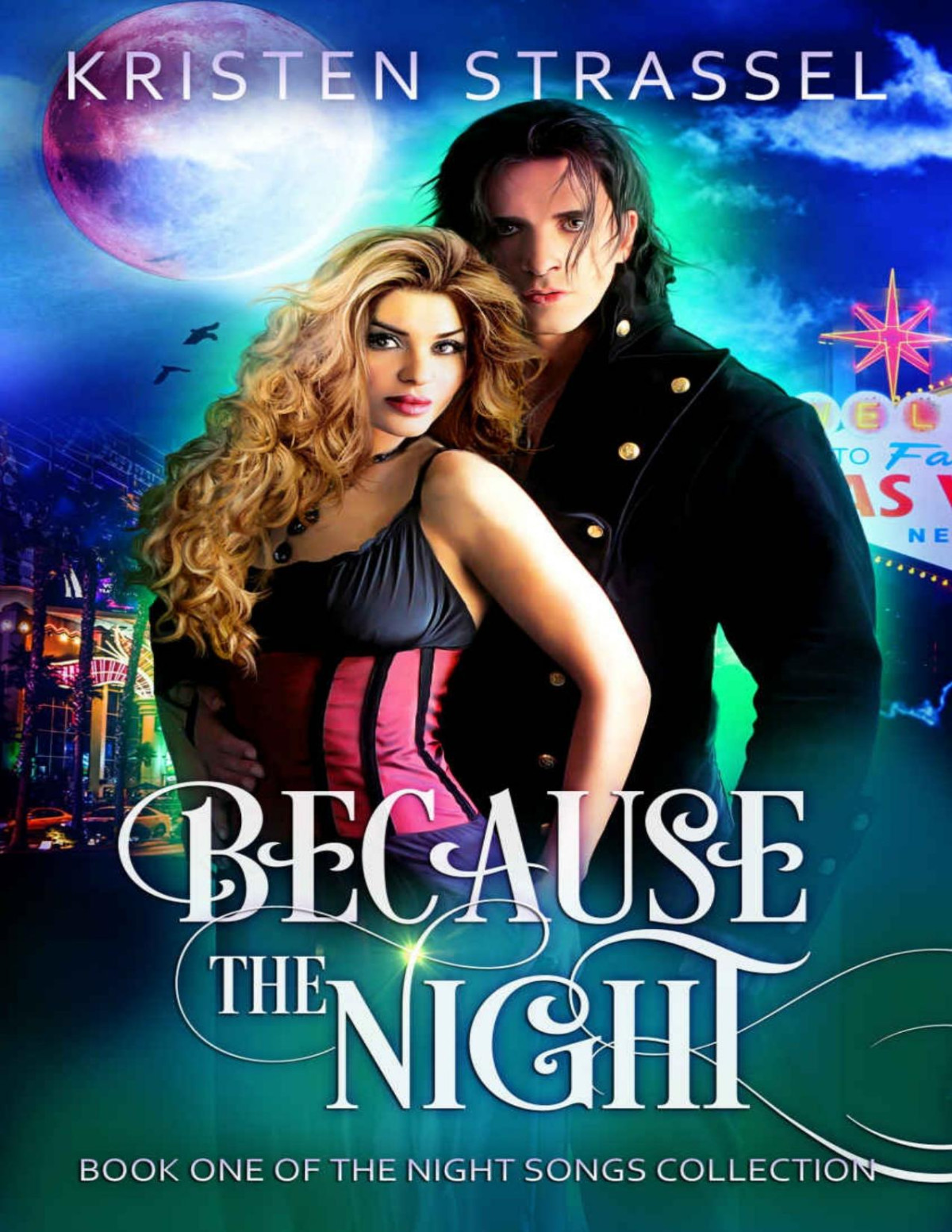 Because The Night Night Songs Book 1 Kristen Strassel Strassel