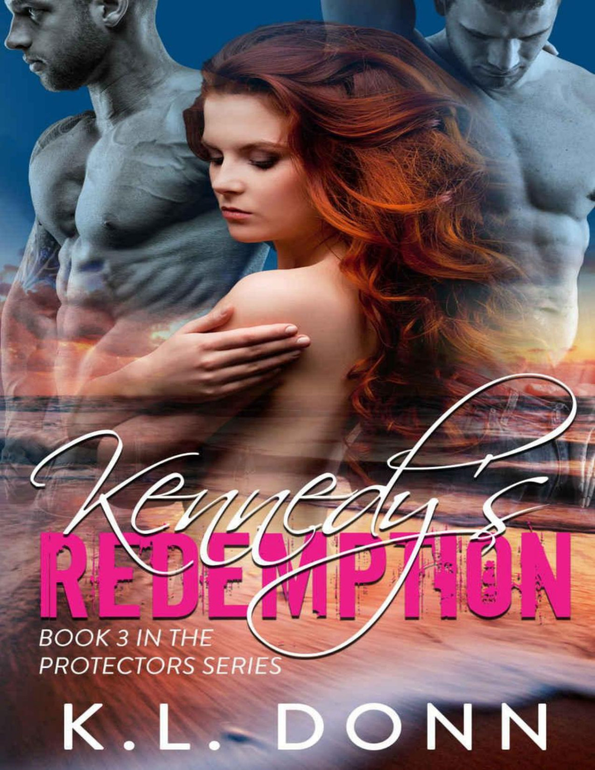 Kennedys Redemption The Protectors Series Book 3 Kl Donn Donn