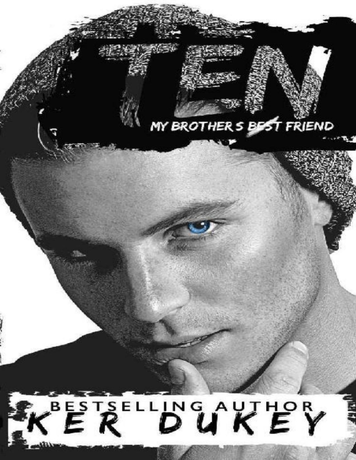 Ten My Brothers Best Friend Ker Dukey Dukey Ker
