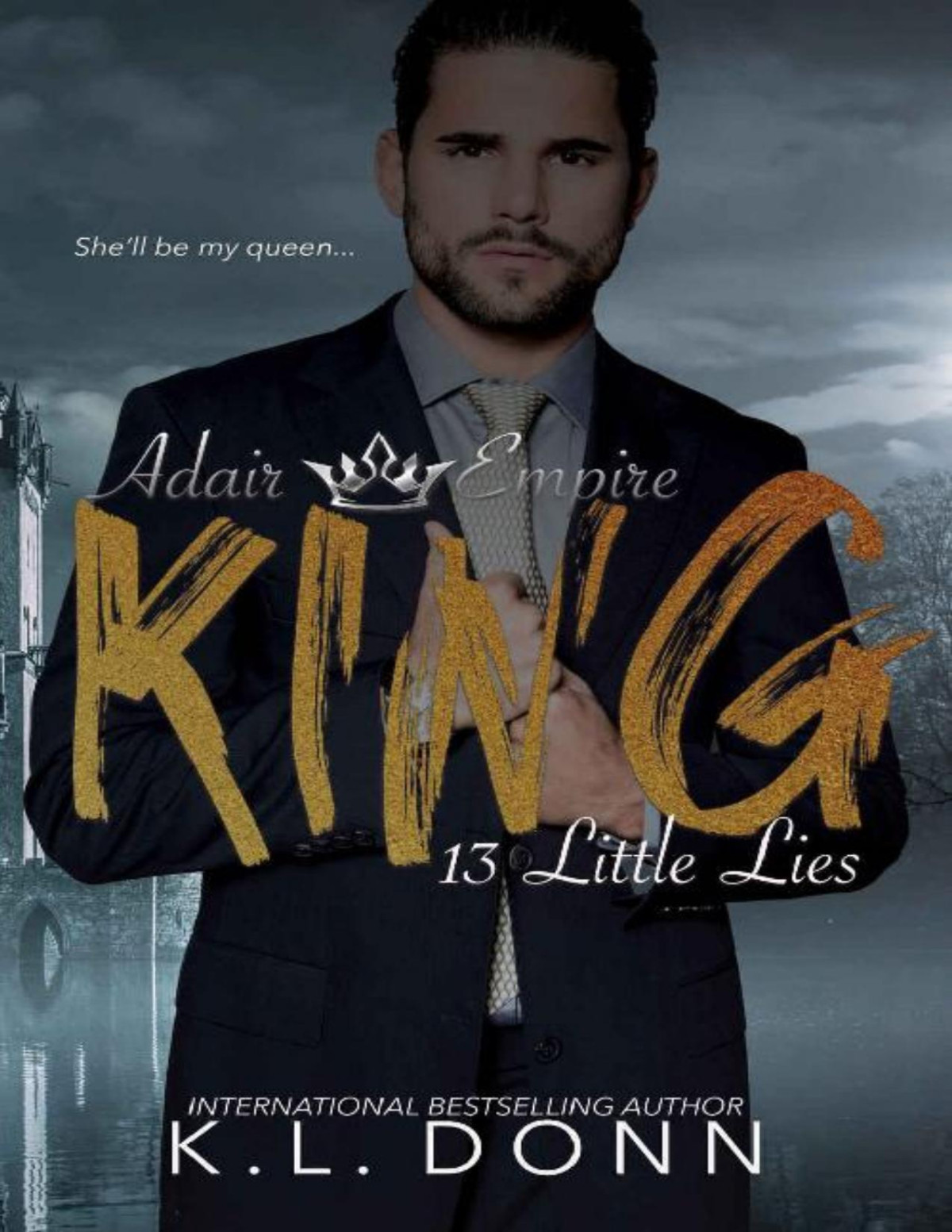 King 13 Little Lies Adair Empire Kl Donn Donn Kl
