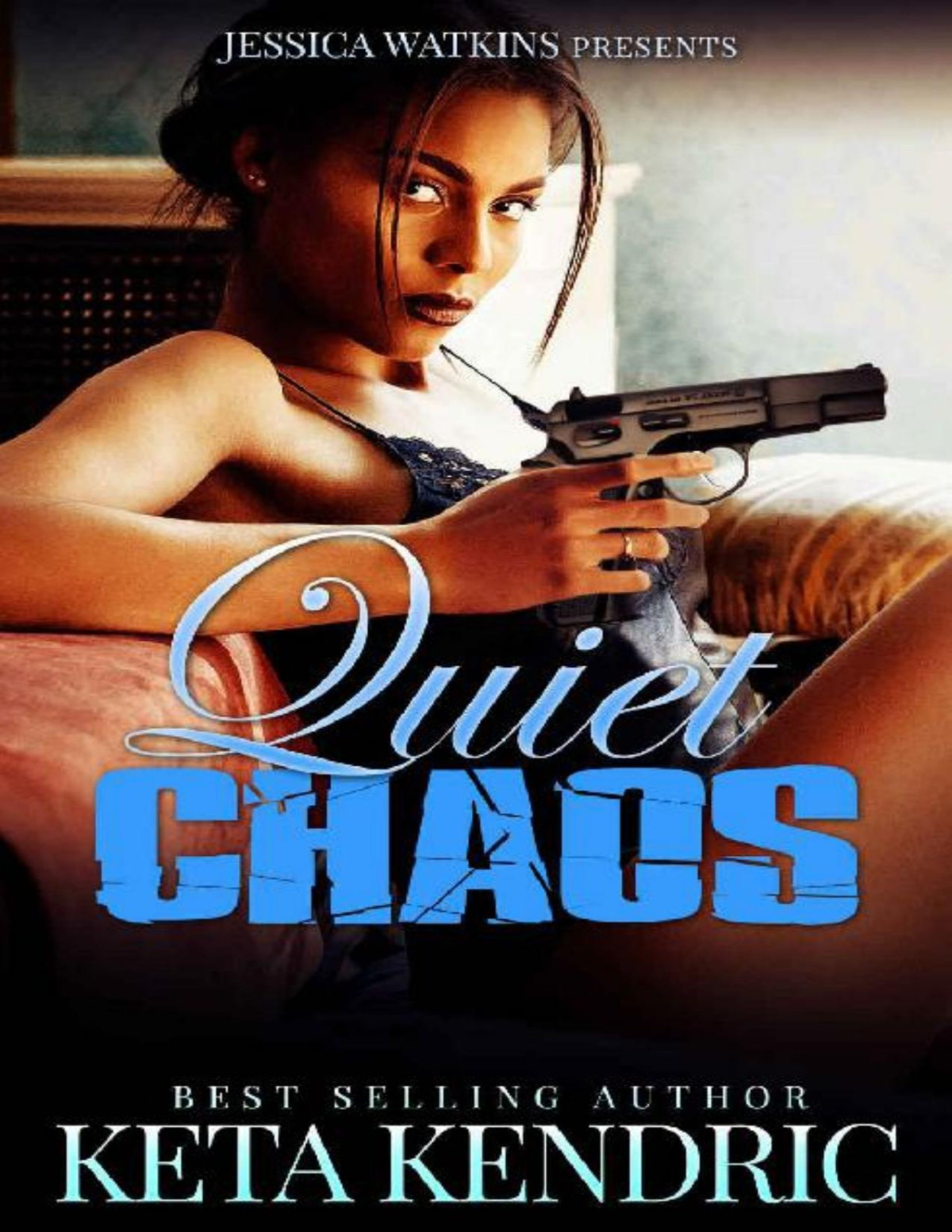 Quiet Chaos The Chaos Series Book 2 Keta Kendric Kendric