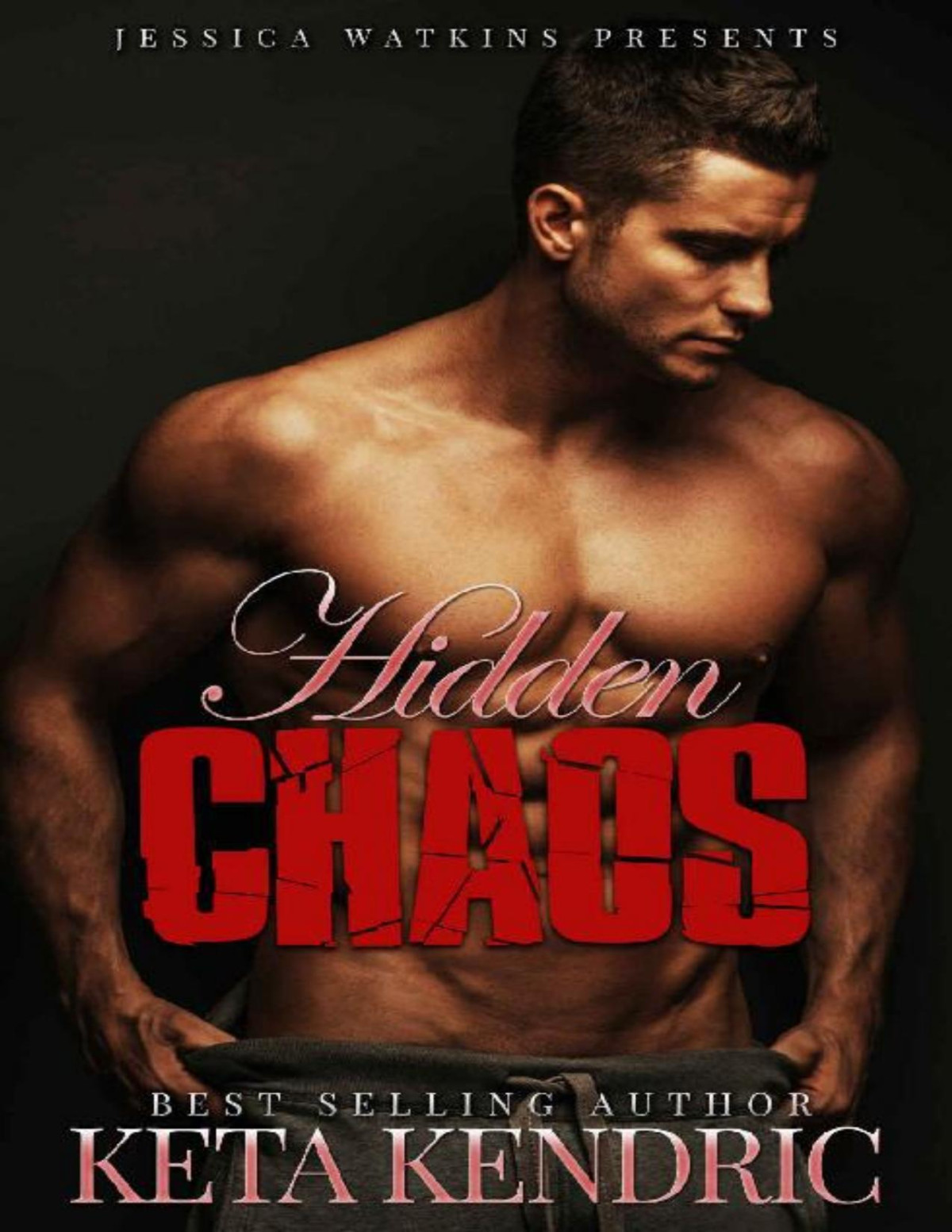 Hidden Chaos The Chaos Series 3 Keta Kendric Kendric Keta