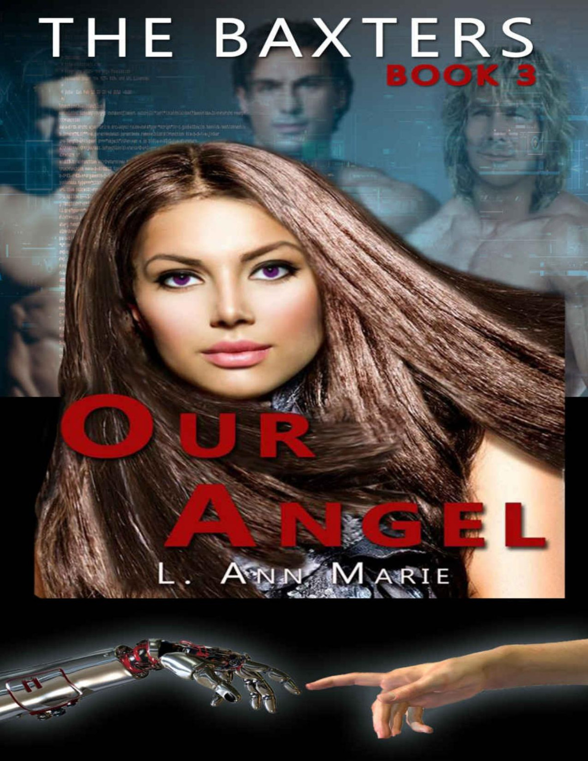 The Baxters Our Angel Book Three L Ann Marie Marie L Ann